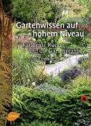 Gartenwissen auf hohem Niveau