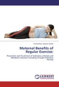 Maternal Benefits of Regular Exercise