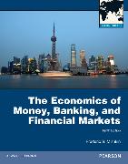 The Economics of Money, Banking and Financial Markets Global Edition