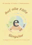 Auf alle Fälle Singular