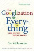 The Googlization of Everything