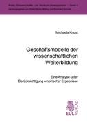 Geschäftsmodelle der wissenschaftlichen Weiterbildung an Hochschulen