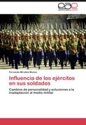 Influencia de los ejércitos en sus soldados