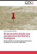 El desarrollo desde una perspectiva territorial y endógena