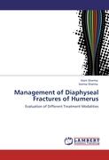 Management of Diaphyseal Fractures of Humerus