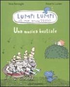 Una musica bestiale. Lumpi Lumpi il mio amico drago