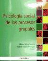 Psicología social de los procesos grupales