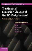 The General Exception Clauses of the TRIPS Agreement
