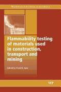 Flammability Testing of Materials Used in Construction, Transport and Mining