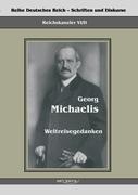 Reichskanzler Georg Michaelis - Weltreisegedanken