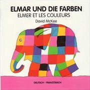 Elmar und die Farben - Elmer et les couleurs