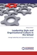 Leadership Style and Organizational Culture in the School