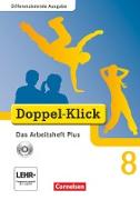 Doppel-Klick, Das Sprach- und Lesebuch, Differenzierende Ausgabe, 8. Schuljahr, Das Arbeitsheft Plus mit CD-ROM, Mit Lösungen