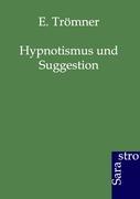 Hypnotismus und Suggestion
