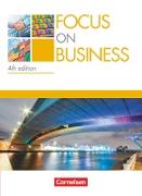 Focus on Business, Englisch für berufliche Schulen, 4th Edition, B1/B2, Schülerbuch