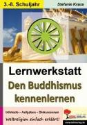 Lernwerkstatt Den Buddhismus kennenlernen