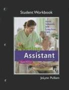 Workbook (Student Activity Guide) for Nursing Assistant, The