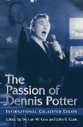 The Passion of Dennis Potter