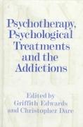 Psychotherapy, Psychological Treatments and the Addictions