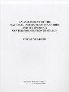 An Assessment of the National Institute of Standards and Technology Center for Neutron Research: Fiscal Year 2011