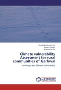 Climate vulnerability Assessment for rural communities of Garhwal