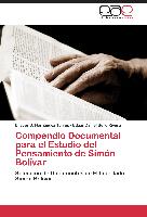 Compendio Documental para el Estudio del Pensamiento de Simón Bolívar