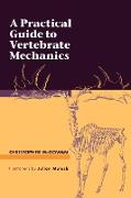 A Practical Guide to Vertebrate Mechanics