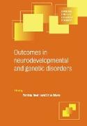 Outcomes in Neurodevelopmental and Genetic Disorders