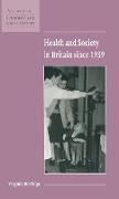 Health and Society in Britain Since 1939