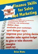 Magic Bullet Finance Skills for Sales and Marketing