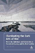 Illuminating the Dark Arts of War