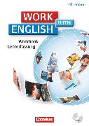 Work with English, 4th edition - Allgemeine Ausgabe, A2/B1, Workbook - Lehrerfassung