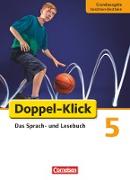 Doppel-Klick, Das Sprach- und Lesebuch, Grundausgabe Nordrhein-Westfalen, 5. Schuljahr, Schülerbuch