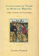 An Anatomy of Trade in Medieval Writing