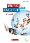 Work with English, 4th edition - Allgemeine Ausgabe, A2/B1, Workbook mit CD