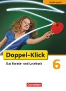 Doppel-Klick, Das Sprach- und Lesebuch, Grundausgabe, 6. Schuljahr, Schülerbuch