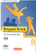 Doppel-Klick, Das Sprach- und Lesebuch, Differenzierende Ausgabe Nordrhein-Westfalen, 8. Schuljahr, Das Arbeitsheft Plus mit CD-ROM, Mit Lösungen