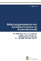 Belastungsmomente von Sanitätsoffizieren im Auslandseinsatz