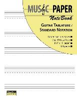 Music Paper Notebook - Guitar Tablature / Standard Notation