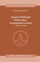 Massive Wdm and Tdm Soliton Transmission Systems