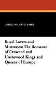 Royal Lovers and Mistresses