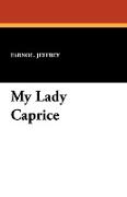 My Lady Caprice