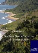 Der Staat Santa Catharina in Südbrasilien
