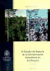 El estudio del impacto de la contaminación atmosférica en los bosques