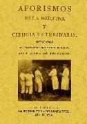 Aforismos de la medicina y cirugía veterinaria