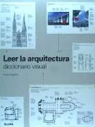 Leer la arquitectura : diccionario visual