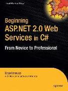 Beginning ASP.Net 2.0 Web Services in C#: From Novice to Professional