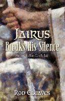 Jairus Breaks His Silence