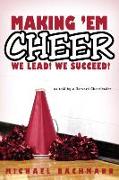 Making 'em Cheer: We Lead! We Succeed!