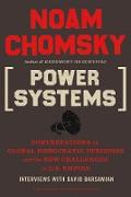 Power Systems: Conversations on Global Democratic Uprisings and the New Challenges to U.S. Empire